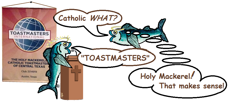 the holy mackerels catholic toastmasters of